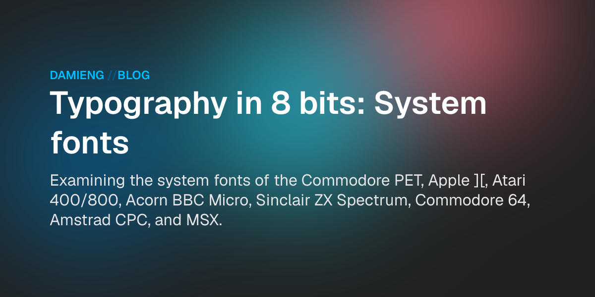 英語 フォント 見本 Typography in 8 bits: System fonts - DamienG
