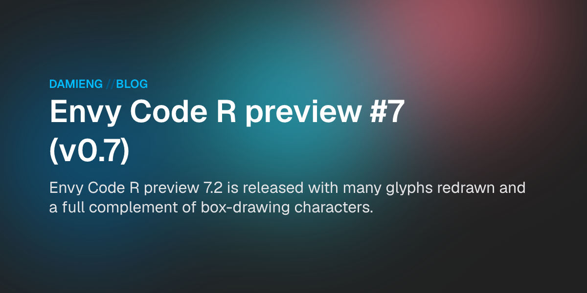 Envy Code R preview #7 (v0.7) - DamienG